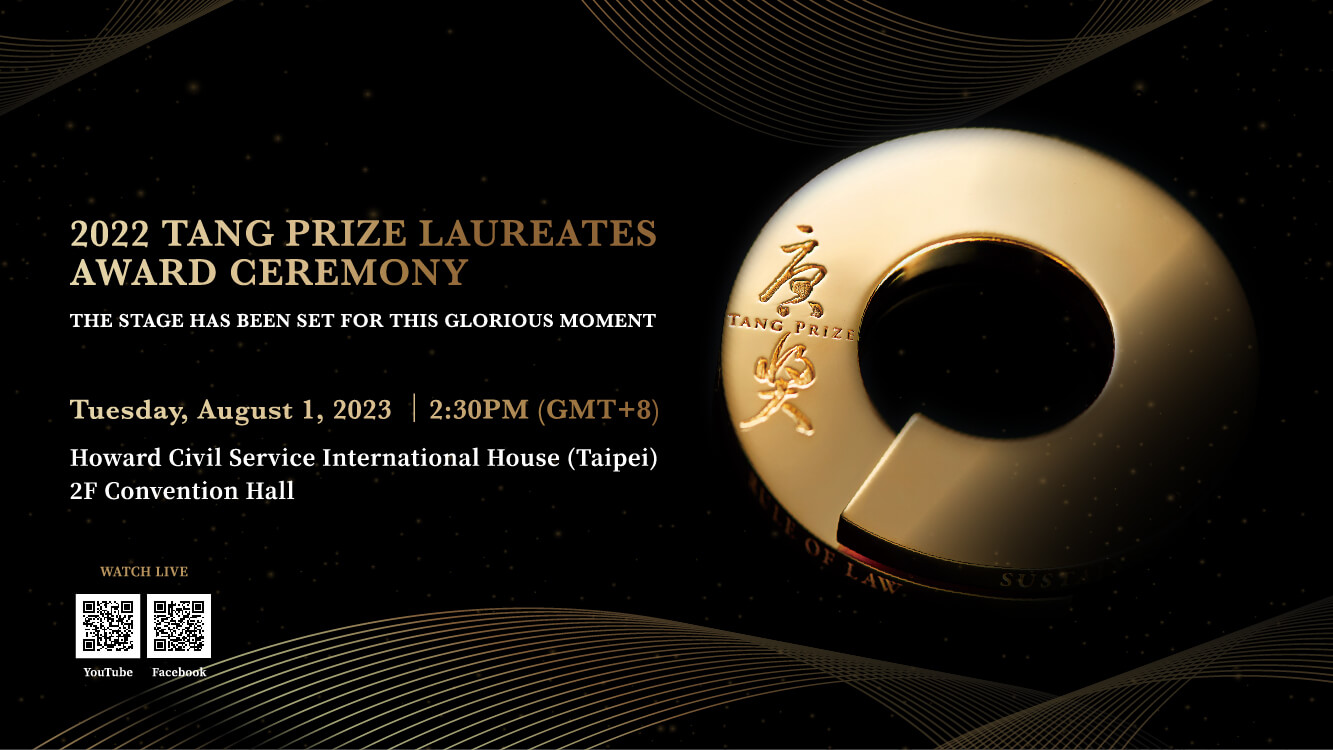 The 2022 Tang Prize Laureate Award Ceremony and Lectures